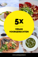 5x vegan voorgerechten voor een plantaardig diner: maak indruk op je gasten!