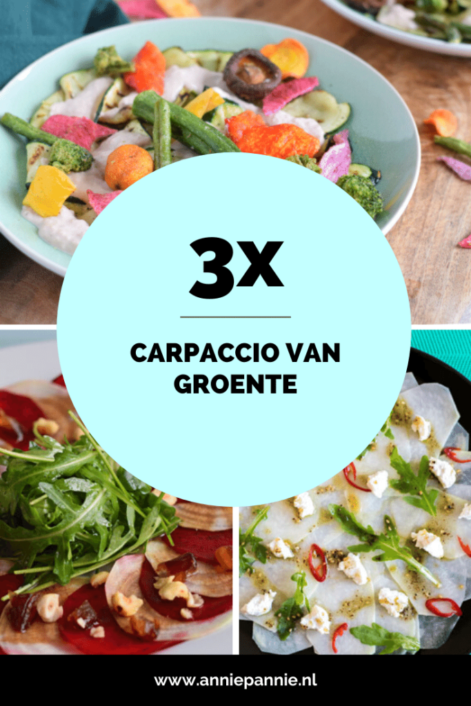 Carpaccio van groente - 3x Groentecarpaccio | ANNIEPANNIE